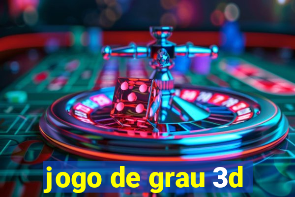 jogo de grau 3d